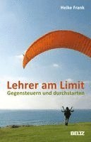 Heike Frank - Lehrer am Limit, Häftad