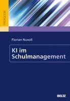 Florian Nuxoll - KI im Schulmanagement, Häftad