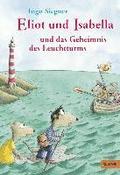 Eliot und Isabella und das Geheimnis des Leuchtturms