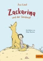 Åsa Lind - Zackarina und der Sandwolf, Inbunden