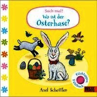 Axel Scheffler - Such mal! Wo ist der Osterhase?, Kartonnage