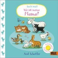 Axel Scheffler - Such mal! Wo ist meine Mama?, Kartonnage