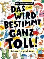 Labor Ateliergemeinschaft - Das wird bestimmt ganz toll!, Häftad. Tillgänglighet: Lägg i varukorg