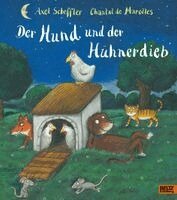 Axel Scheffler, Chantal de Marolles - Der Hund und der Hühnerdieb, Inbunden. Tillgänglighet: Lägg i varukorg