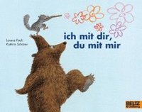 ich mit dir, du mit mir