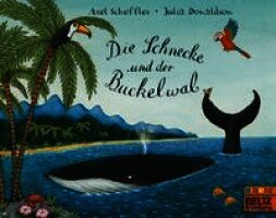 Julia Donaldson - Die Schnecke und der Buckelwal, Häftad