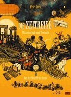 Peter Goes - Die Zeitreise. Wissenschaft und Technik, Inbunden