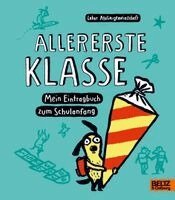 Labor Ateliergemeinschaft - Allererste Klasse. Mein Eintragbuch zum Schulanfang, Inbunden. Tillgänglighet: Lägg i varukorg