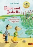 Ingo Siegner - Eliot und Isabella und das geheimnisvolle Ungeheuer, Inbunden. Tillgänglighet: Lägg i varukorg