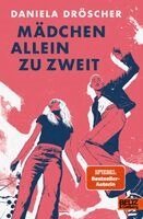Daniela Dröscher - Mädchen allein zu zweit, Inbunden