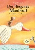 Der fliegende Maulwurf. Geschichten zum Vorlesen