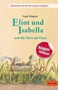 Gemeinsam durch die ersten Lesejahre. Eliot und Isabella - und die Tiere am Fluss