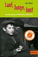 Uri Orlev, Yvette Wagner - Kurzfassung in Einfacher Sprache. Lauf, Junge, lauf, Häftad