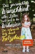 Das gewnschteste Wunschkind aller Zeiten treibt mich in den Wahnsinn