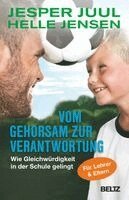 Jesper Juul, Helle Jensen - Vom Gehorsam zur Verantwortung, Häftad