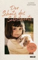 Ulrike Döpfner - Der Schatz des Selbstwerts, Inbunden