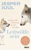 Jesper Juul - Leitwölfe sein, Inbunden