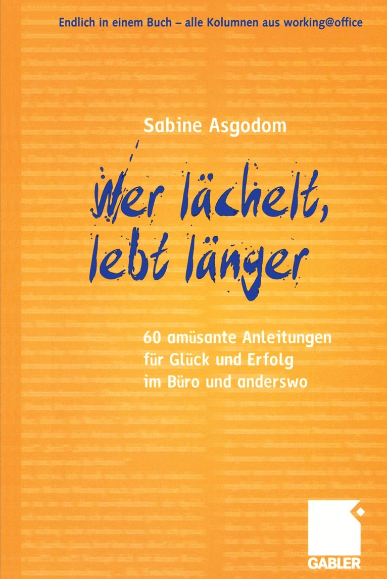 Sabine Asgodom - Wer lächelt, lebt länger, Häftad