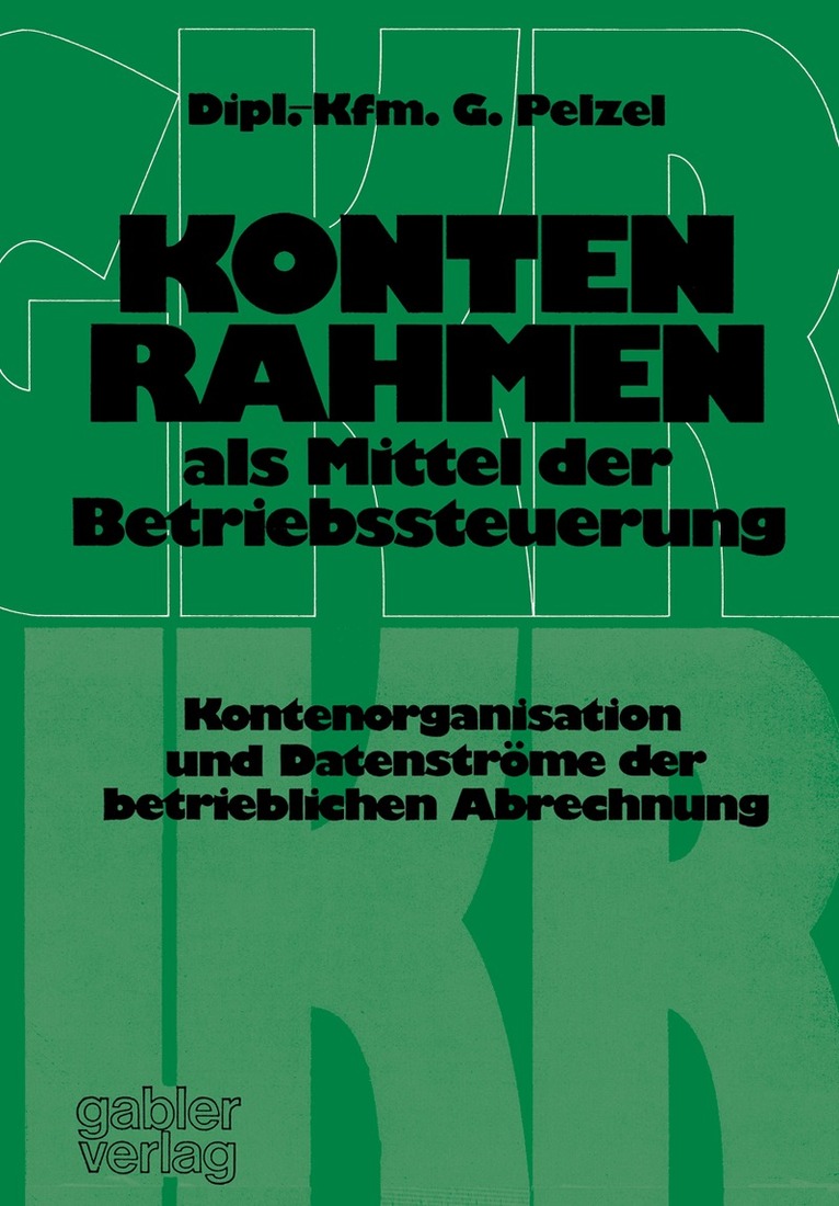 Gerhard Pelzel - Kontenrahmen als Mittel der Betriebssteuerung, Häftad. Tillgänglighet: Lägg i varukorg