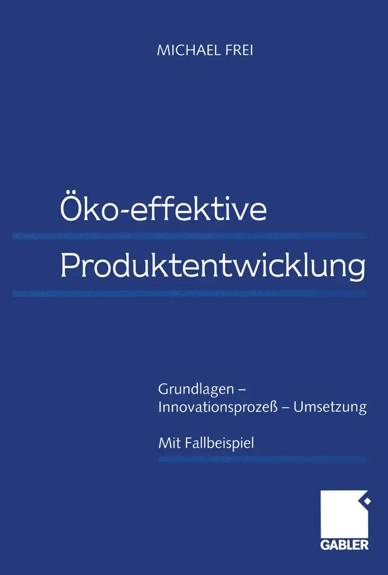 Michael Frei - Öko-effektive Produktentwicklung, Häftad. Tillgänglighet: Lägg i varukorg