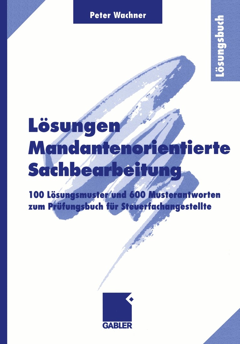 Peter Wachner - Lösungen Mandantenorientierte Sachbearbeitung, Häftad