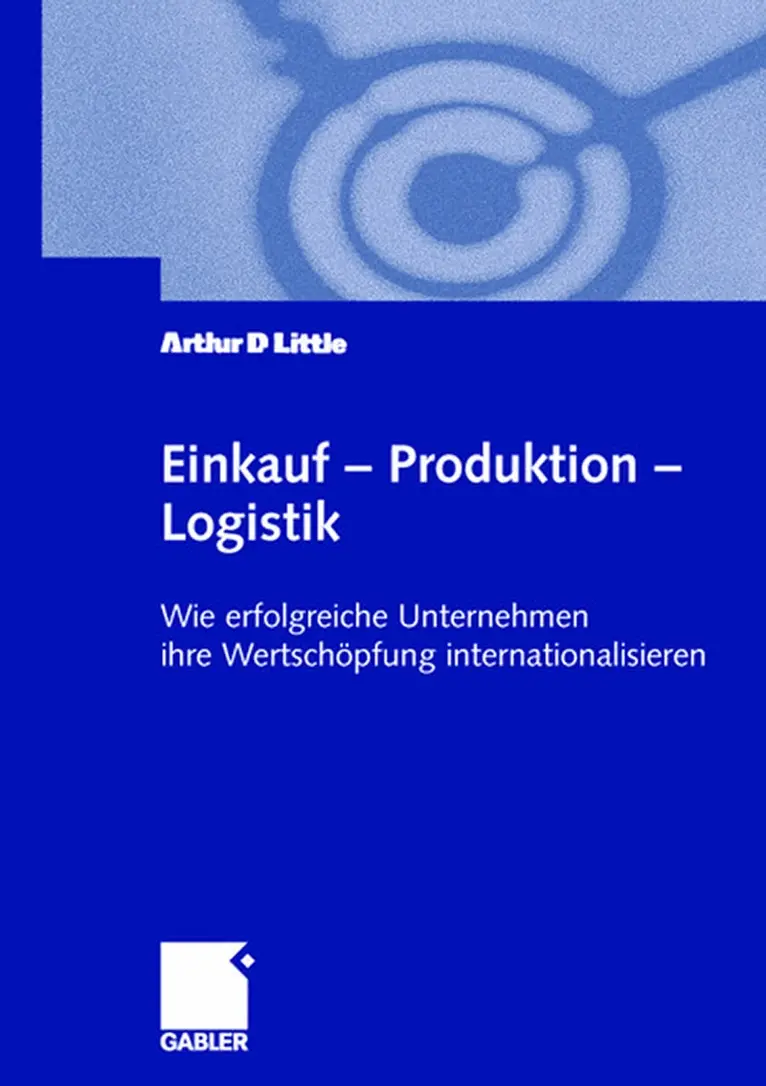 Arthur D. Little, Arthur D. Little - Einkauf — Produktion — Logistik, Inbunden. Tillgänglighet: Lägg i varukorg