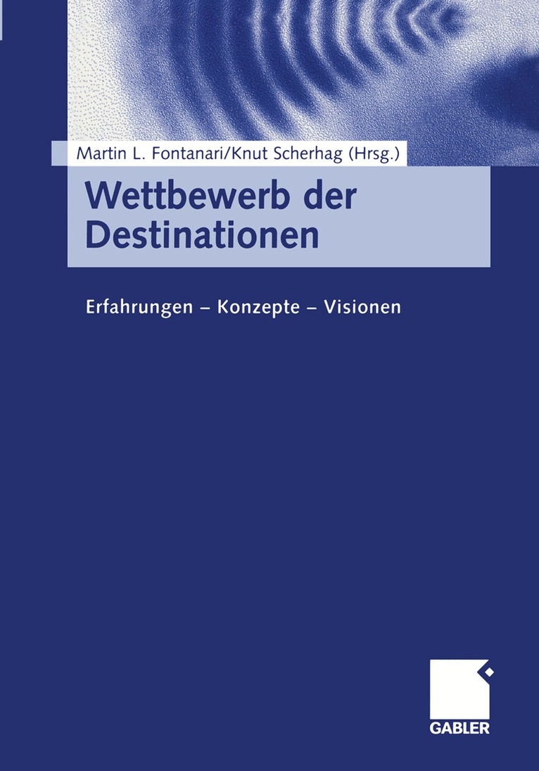 Martin L. Fontanari, Knut Scherhag - Wettbewerb der Destinationen, Häftad