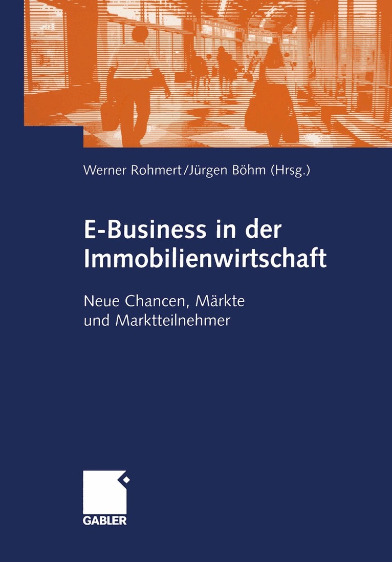 Werner Rohmert, Jürgen Böhm - E-Business in der Immobilienwirtschaft, Häftad. Tillgänglighet: Lägg i varukorg