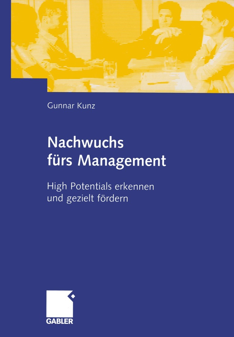 Gunnar Kunz - Nachwuchs fürs Management, Häftad. Tillgänglighet: Lägg i varukorg