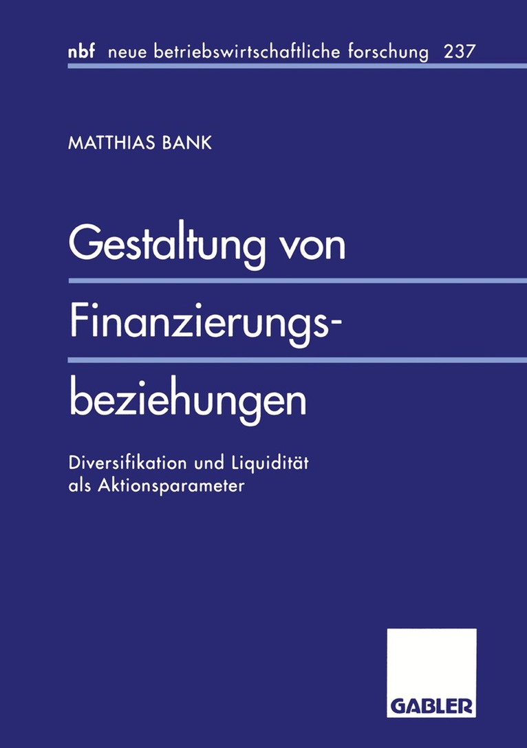 Matthias Bank - Gestaltung von Finanzierungsbeziehungen, Häftad