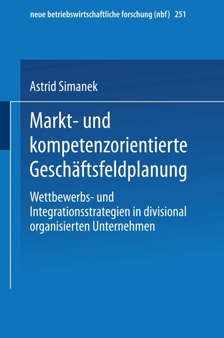 Markt- und kompetenzorientierte Geschäftsfeldplanung