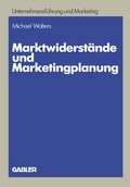Marktwiderst�nde und Marketingplanung