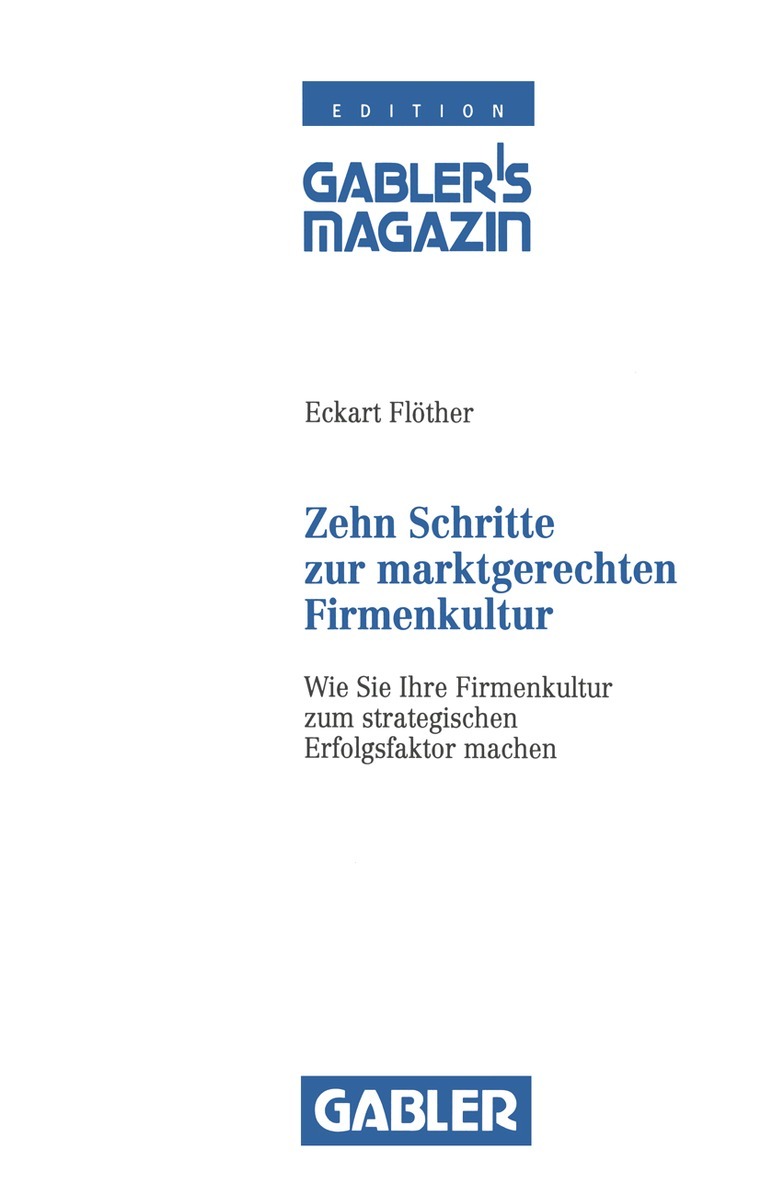 Eckart Flöther - Zehn Schritte zur marktgerechten Firmenkultur, Häftad. Tillgänglighet: Lägg i varukorg