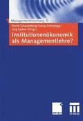 Institutionenkonomik als Managementlehre?