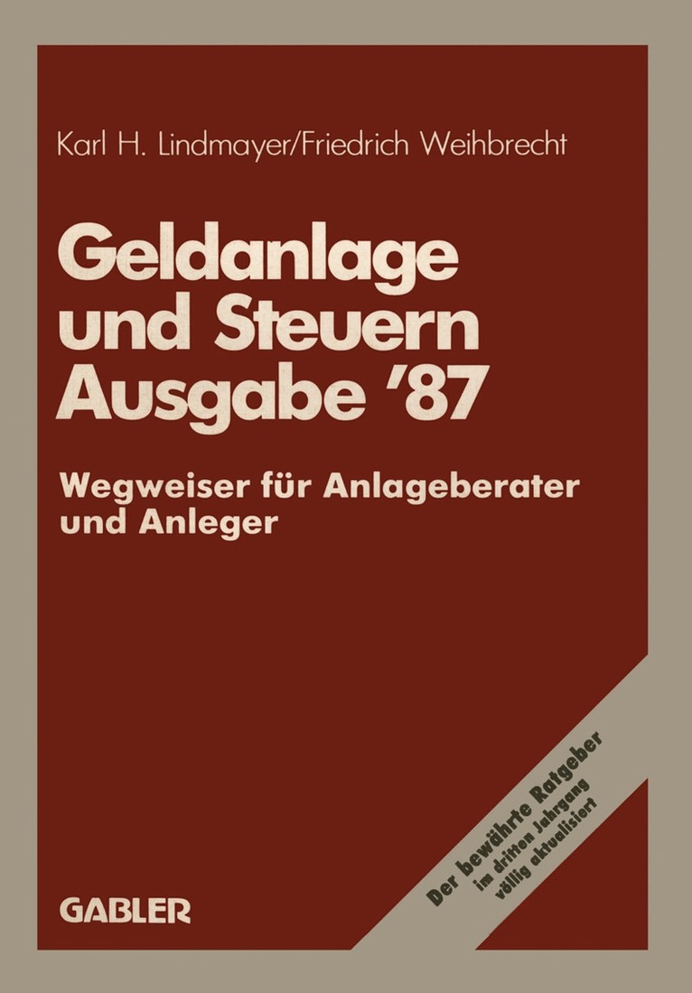 Karl H. Lindmayer - Geldanlage und Steuern ’87, Häftad. Tillgänglighet: Lägg i varukorg