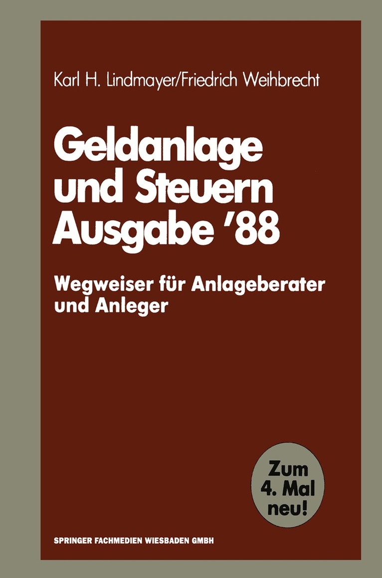Karl H. Lindmayer, Friedrich Weihbrecht - Geldanlage und Steuern ’88, Häftad. Tillgänglighet: Lägg i varukorg