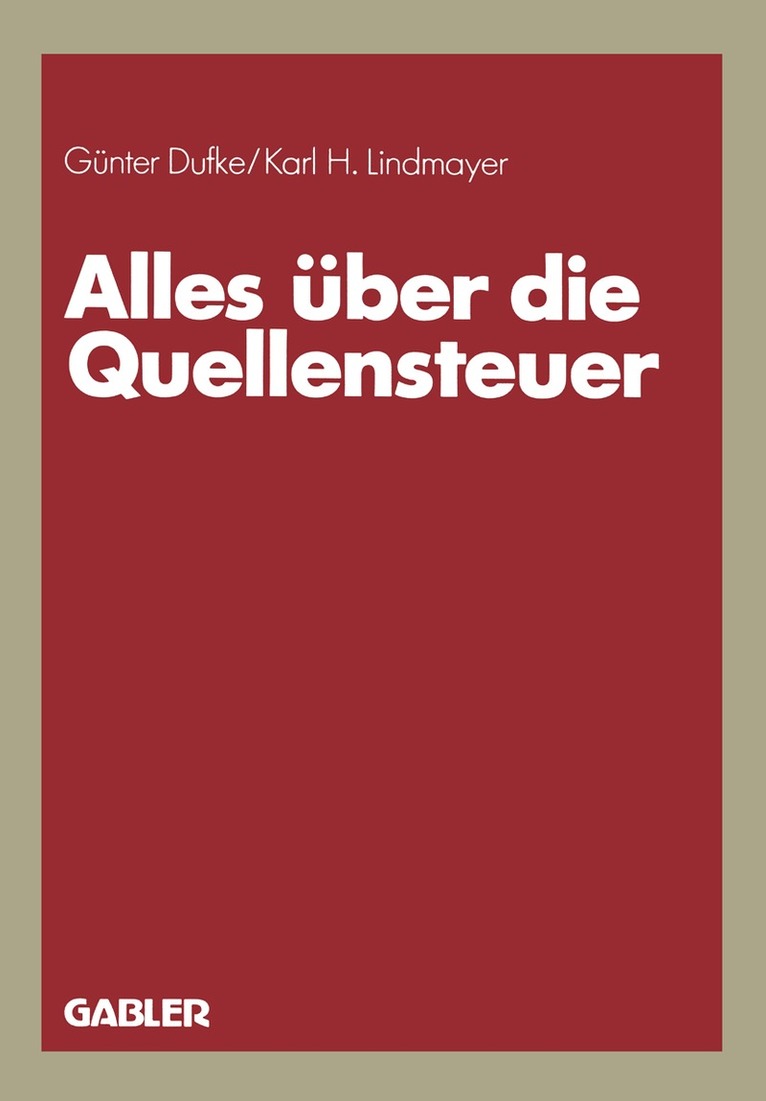 Günter Dufke, Karl H. Lindmayer - Alles über die Quellensteuer, Häftad. Tillgänglighet: Lägg i varukorg