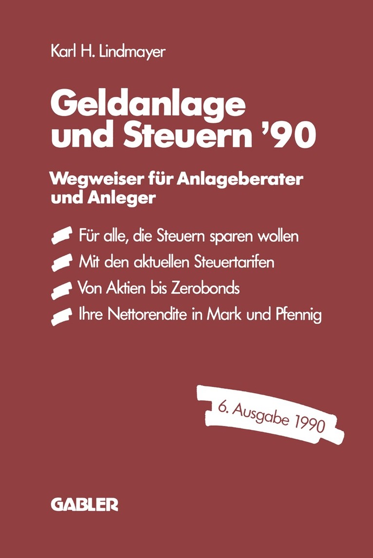 Lindmayer Karl H. - Geldanlage und Steuern ′90, Häftad. Tillgänglighet: Lägg i varukorg