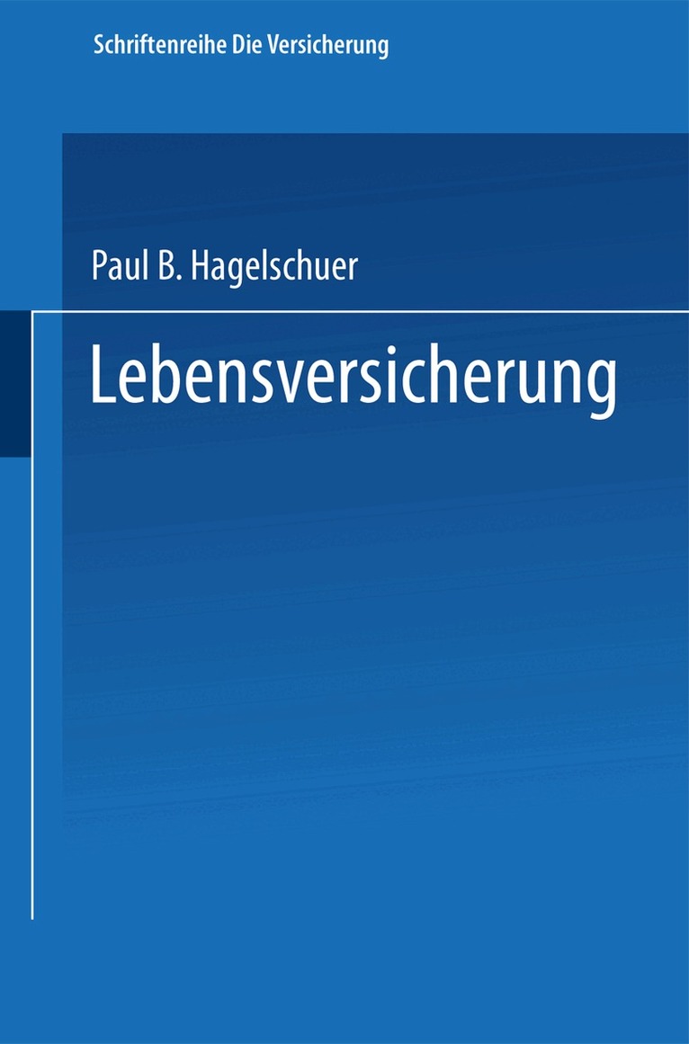 Paul B. Hagelschuer - Lebensversicherung, Häftad