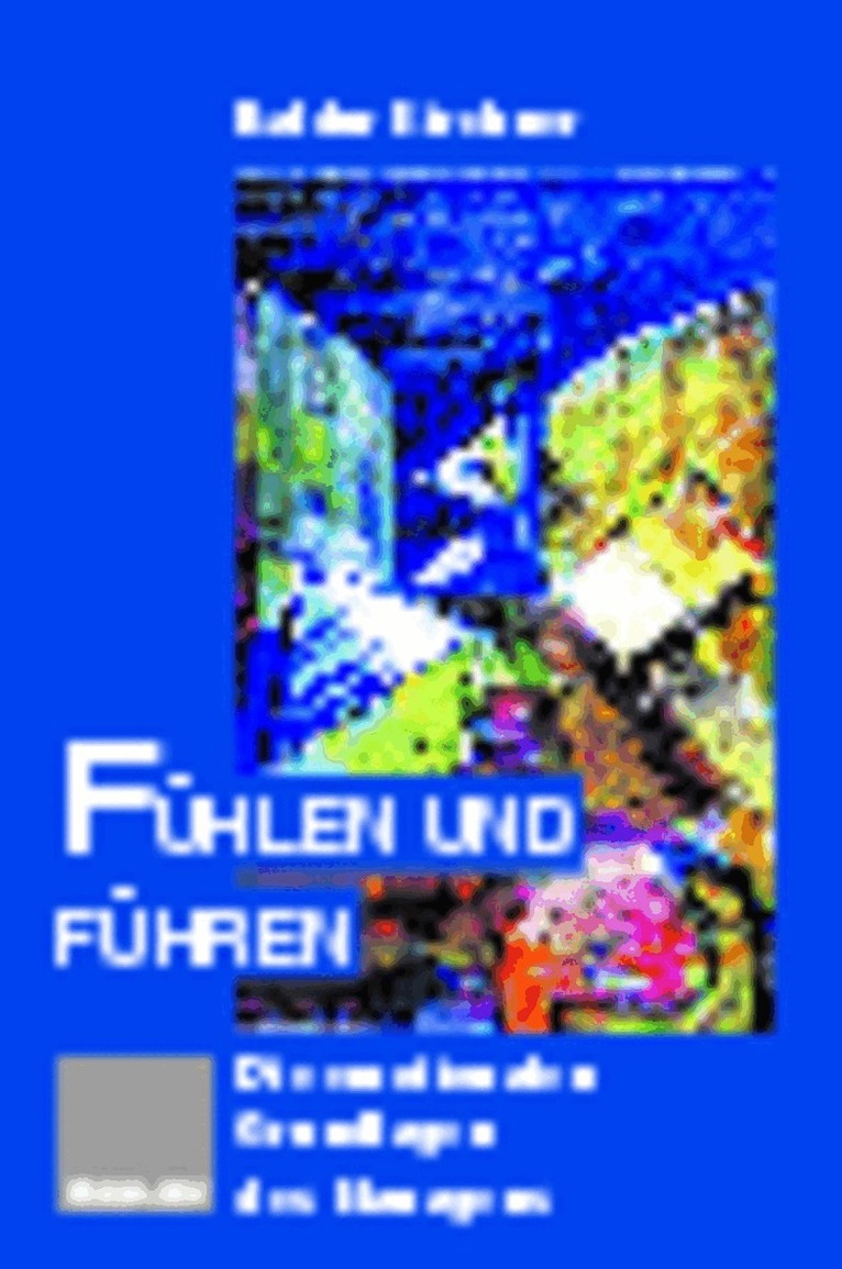 Baldur Kirchner - Fühlen und Führen, Inbunden