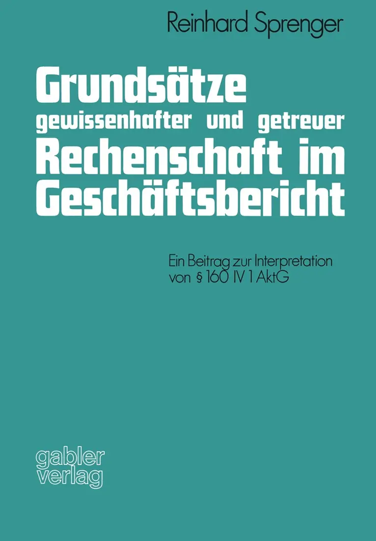 Reinhard Sprenger - Grundsätze gewissenhafter und getreuer Rechenschaft im Geschäftsbericht, Häftad. Tillgänglighet: Lägg i varukorg
