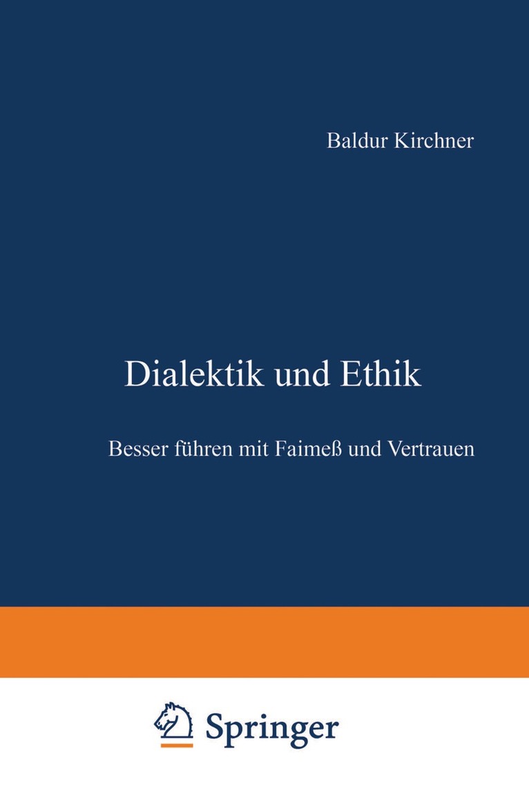 Baldur Kirchner - Dialektik und Ethik, Häftad