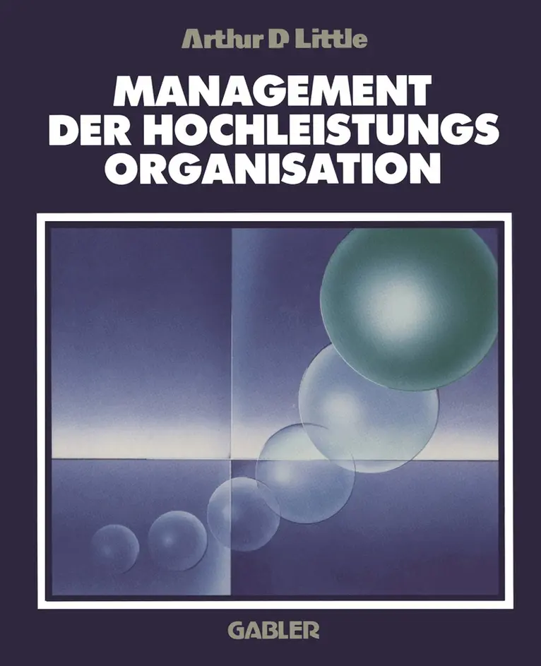 Arthur D. Little - Management der Hochleistungsorganisation, Häftad. Tillgänglighet: Lägg i varukorg