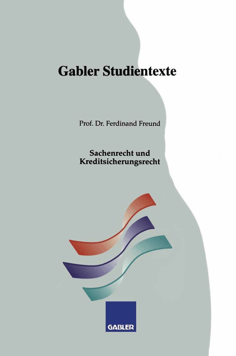 Sachenrecht und Kreditsicherungsrecht