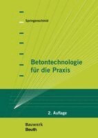 Rupert Springenschmid - Betontechnologie für die Praxis, Inbunden