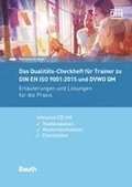 Das Qualit�ts-Checkheft f�r Trainer zu DIN EN ISO 9001:2015 und DVWO QM