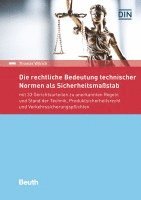 Die rechtliche Bedeutung technischer Normen als Sicherheitsma�stab