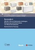 Eurocode 6 - DIN EN 1996 mit Nationalen Anh�ngen: Bemessung und Konstruktion von Mauerwerksbauten. Kommentierte Fassung