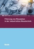 Michael Krystek - Filterung von Messdaten in der industriellen Messtechnik, Häftad