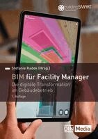 Annelie Casper, ¿Tefan Jaud, Thomas Utermann, Ilka May, Stefanie Radek, Tanja Gutena, Fabian Naethbohm, Frank Schröder, Michael Maaß, Samuel Klaus, Sven Axt, DIN e. V., Stefanie Radek - BIM für Facility Manager, Häftad
